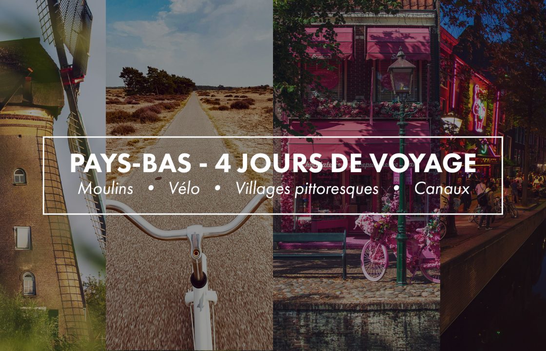 PAYS-BAS - 4 JOURS DE VOYAGE Moulins • Vélo • Villages pittoresques • Canaux