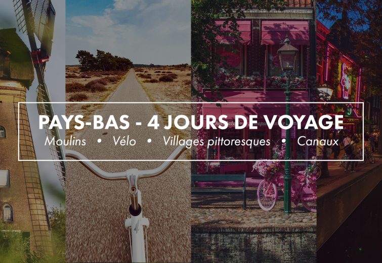 PAYS-BAS - 4 JOURS DE VOYAGE Moulins • Vélo • Villages pittoresques • Canaux